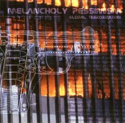 Melancholy Pessimism : Global Terrorization